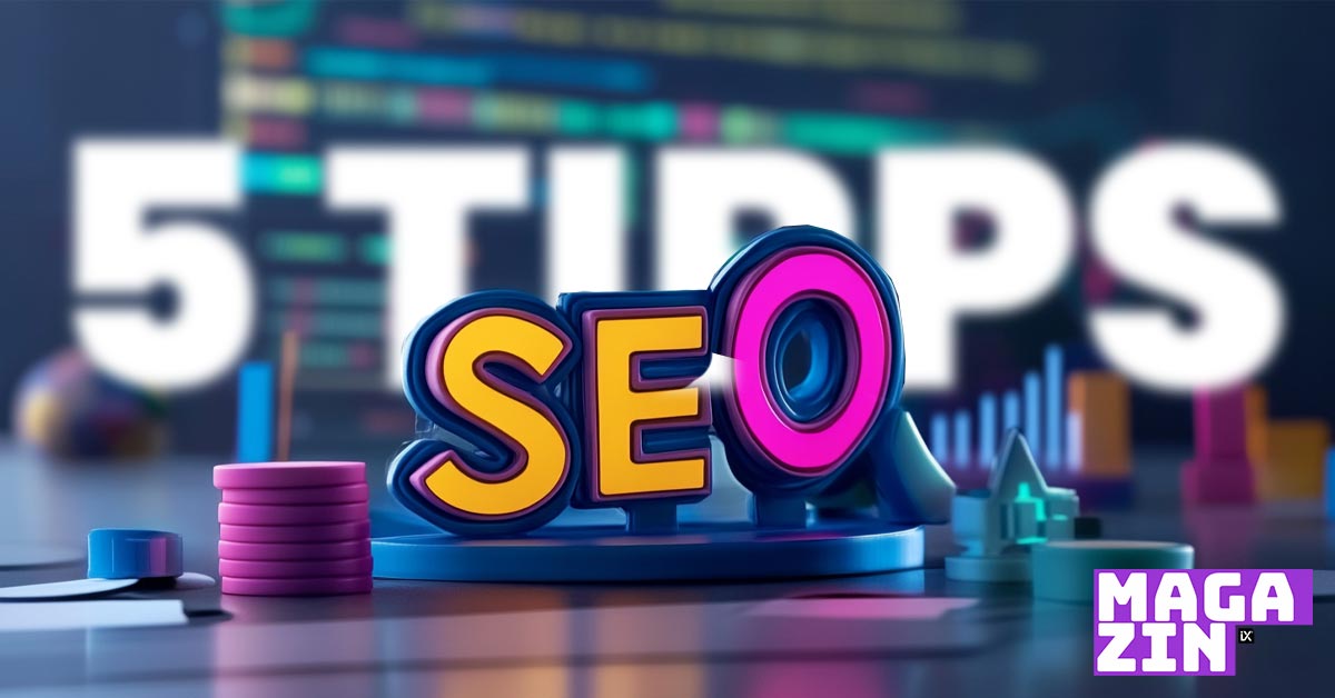 5 SEO-Tipps 2025 | CAMPIXX
