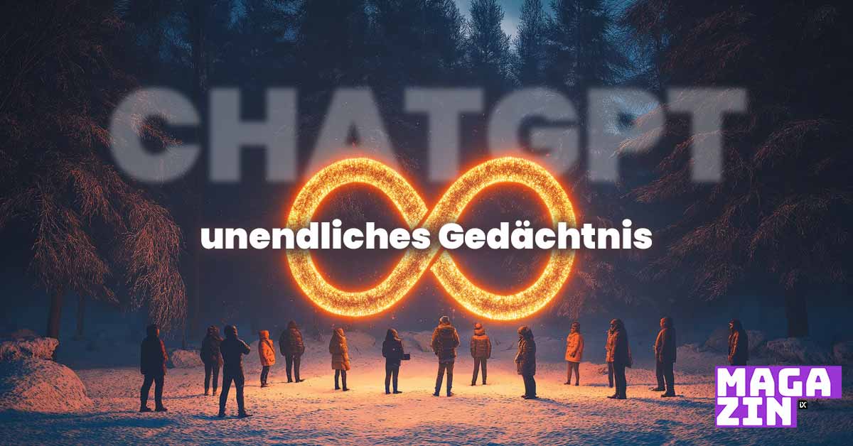 ChatGPT | Unendliches Gedächtnis | CAMPIXX